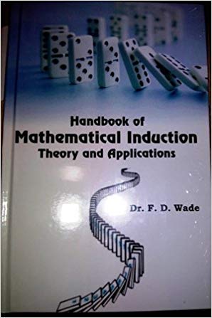 Handbook of Mathematical Induction Theory and Applications