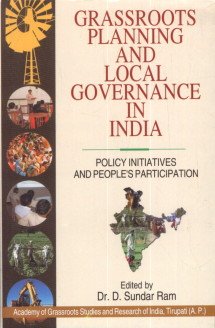 Grassroots Planning and Local Governance in India