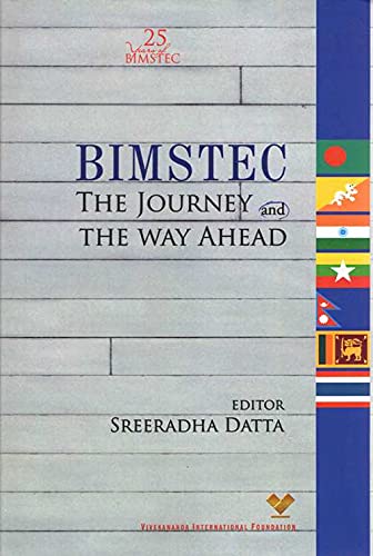 BIMSTEC: The Journey and The Way Ahead