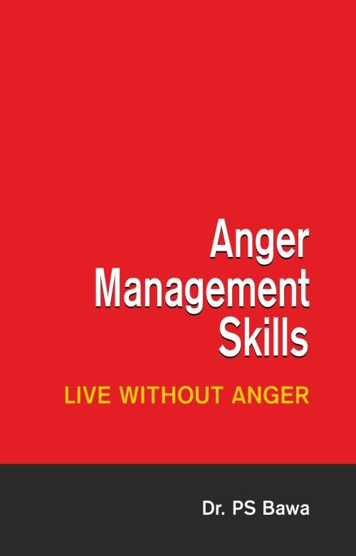 Anger Management Skills: Live Without Anger