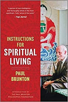 INSTRUCTIONS FOR SPIRITUAL LIVING, PAUL BRUNTON