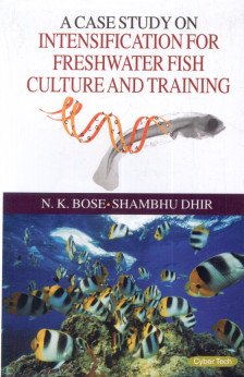 A Case Study of Intensification for Freshwater Fish Culture and Training