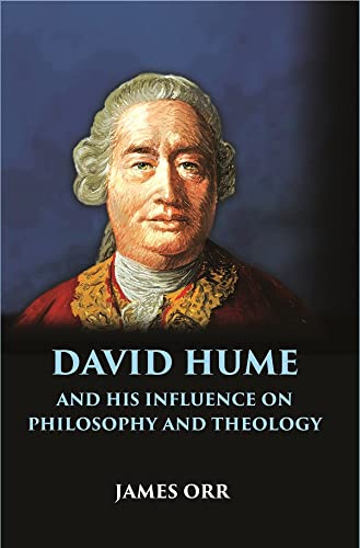 DAVID HUME and His Influence on Philosophy and Theology - HB