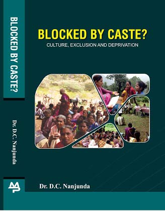 Blocked By Caste?: Culture, Exclusion and Deprivation