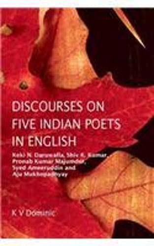 Discourses on Five Indian Poets in English - Hardcover