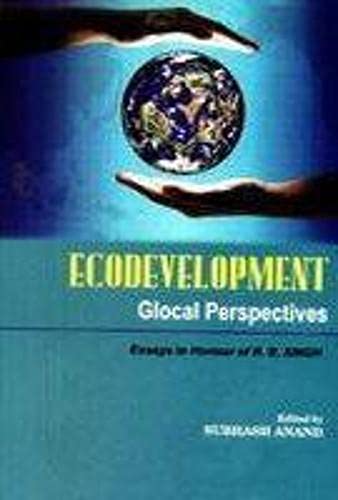 Ecodevelopment Glocal Perspectives