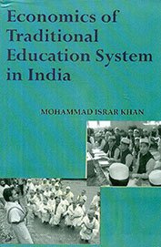 Economics of Traditional Education System in India
