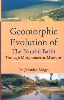 Geomorphic Evolution of the Nunbil Basin - Hardcover
