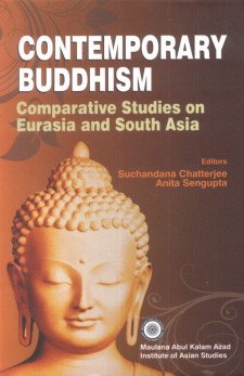 CONTEMPORARY BUDDHISM: COMPARATIVE STUDIES ON EURASIA AND SOUTH ASIA