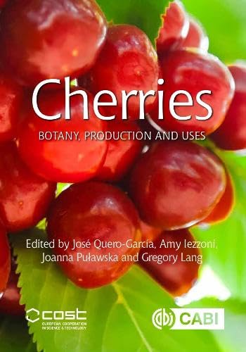 Cherries: Botany Production and Uses