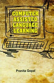 COMPUTER ASSISTED LANGUAGE LEARNING