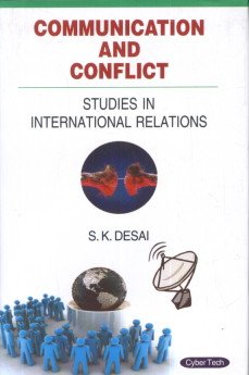 Communication and Conflict: Studies in International Relations