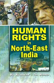 Human Rights in North - East India