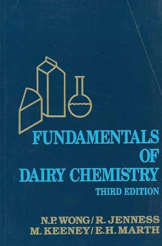 Fundamentals of Dairy Chemistry 3rd edn (PB)