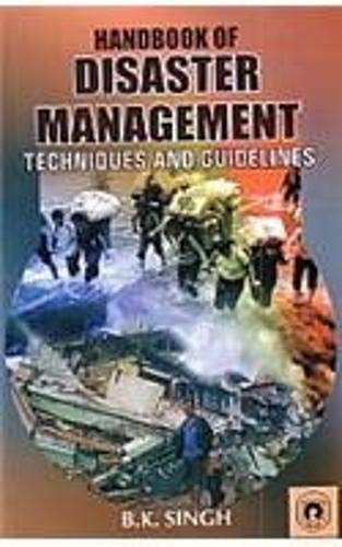 Handbook of Disaster Management: Techniques and Guidelines