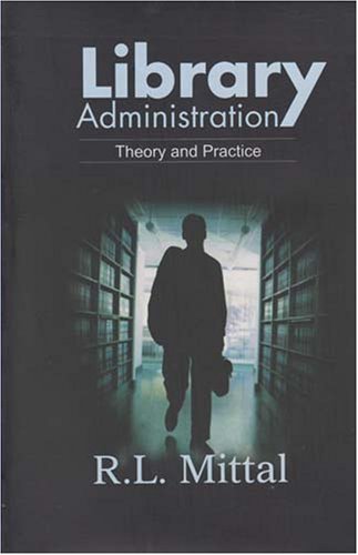 Library Administration: Theory & Practice