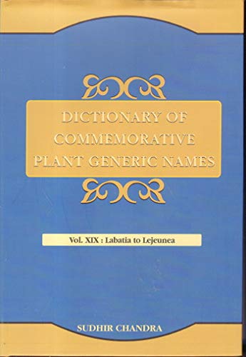 Dictionary of Commemorative Plant Generic Names Vol 19: Labatia to Lejeunea