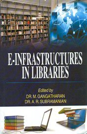 E- Infrastructures In Libraries