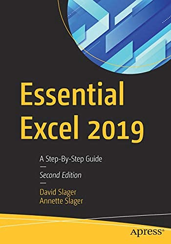 Essential Excel 2019: A Step-By-Step Guide, 2nd Edition