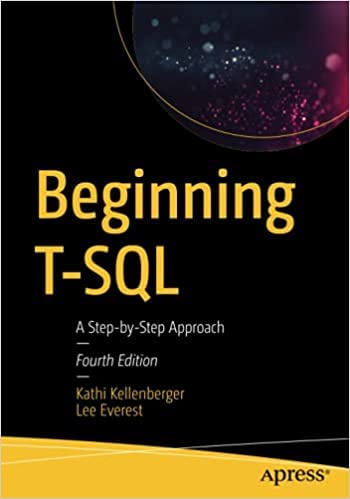 Beginning T-SQL: A Step-by-Step Approach, 4th Edition