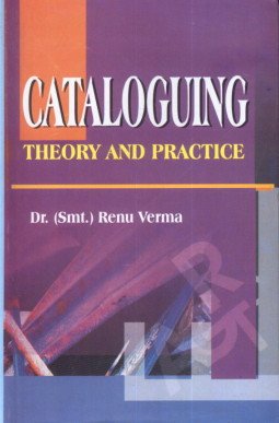 Cataloguing: Theory and Practice