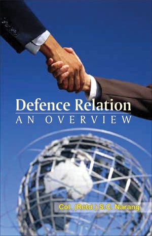 Defence Relation: An Overview