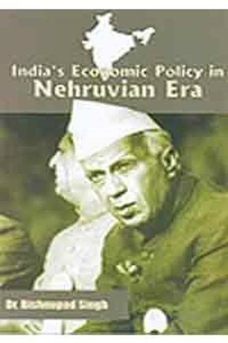 India's Economic Policy in Nehruvian Era