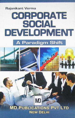 CORPORATE SOCIAL DEVELOPMENT : A PARADIGM SHIFT - Hardcover