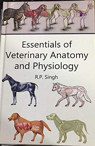 Essentails of Veterinary Anatomy and Physiology