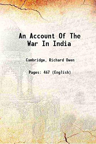 An Account of the War in India : Between the English and French, on the Coast of Coromandel, from the Year 1750 to the Year 1760 - Paperback