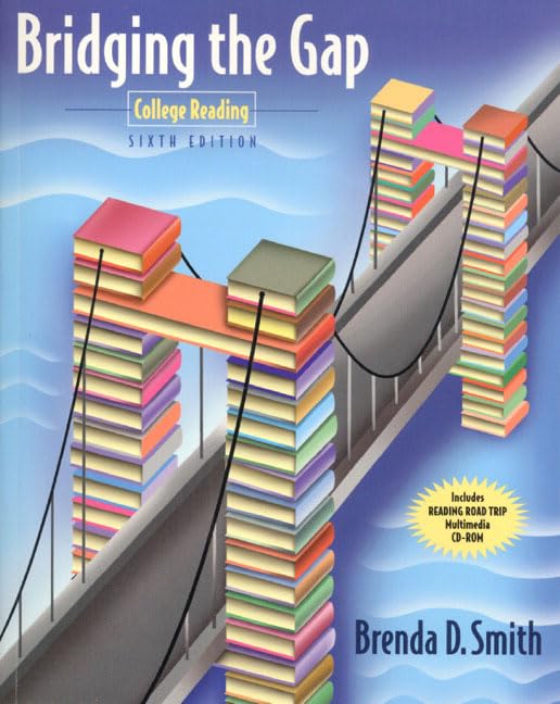 BRIDGING THE GAP: COLLEGE READING, 6/E