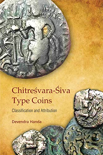 CHITRESVARA-SIVA TYPE COINS: Classification and Attribution - Hardcover