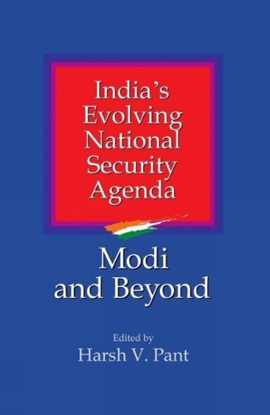 India’s Evolving National Security Agenda: Modi and Beyond