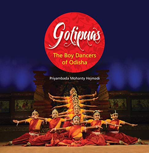 Gotipuas - The Boy Dancers of Odisha - Hardcover