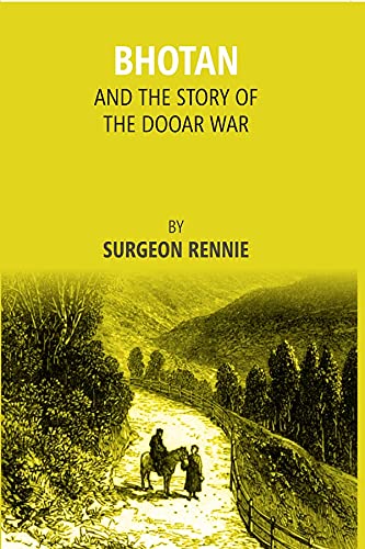 Bhotan And The Story Of The Dooar War - PB
