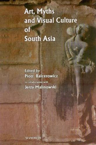 ART, MYTHS AND VISUAL CULTURE OF SOUTH ASIA