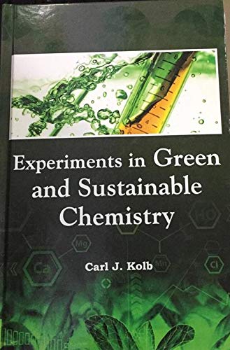 Experiments in Green and Sustainable Chemistry