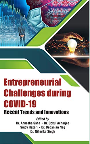 Entrepreneurial Challenges after Covid 19: Recent Trends and Innovations