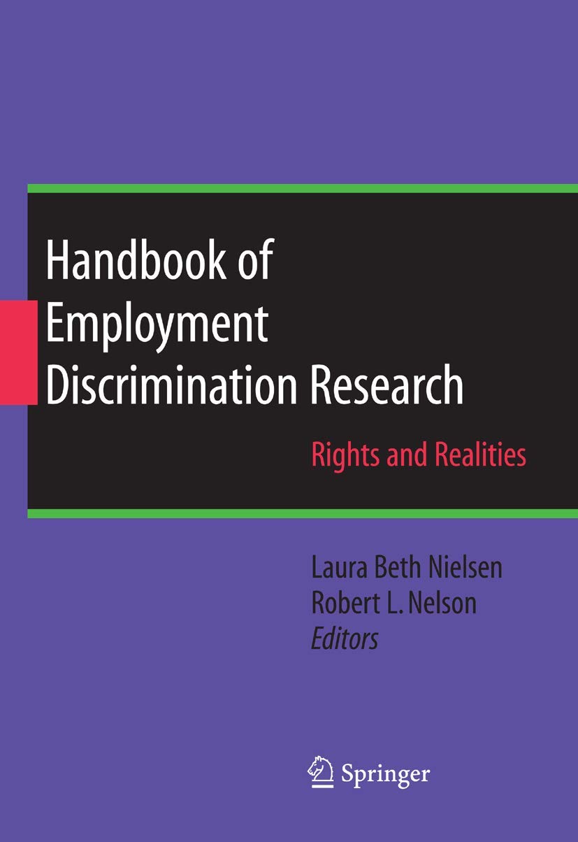 HANDBOOK OF EMPLOYMENT DISCRIMINATION RESEARCH: RIGHTS AND REALITIES
