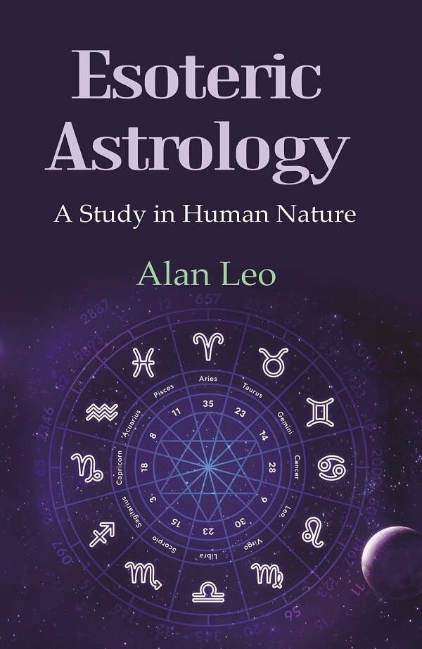 Esoteric Astrology: A Study in Human Nature - Paperback