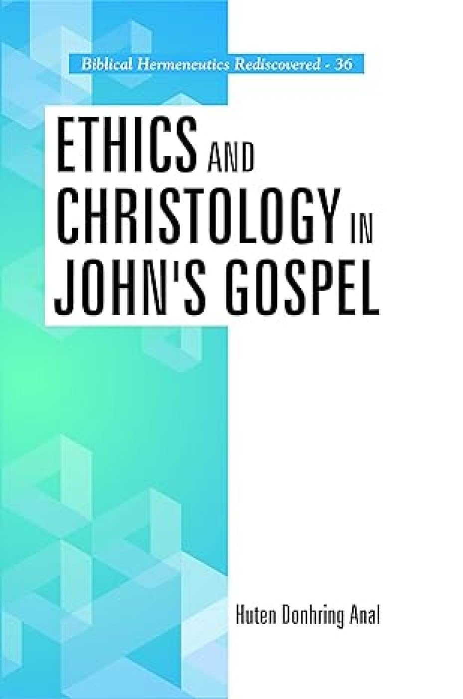 Ethics and Christology in John's Gospel
