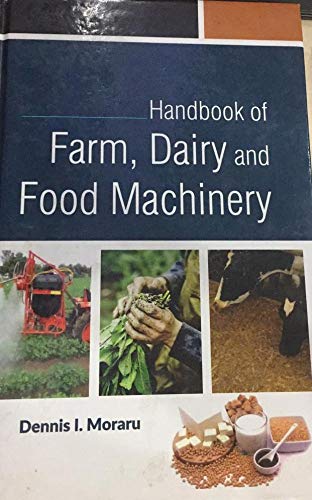 Handbook of Farm Dairy and Food Machinery