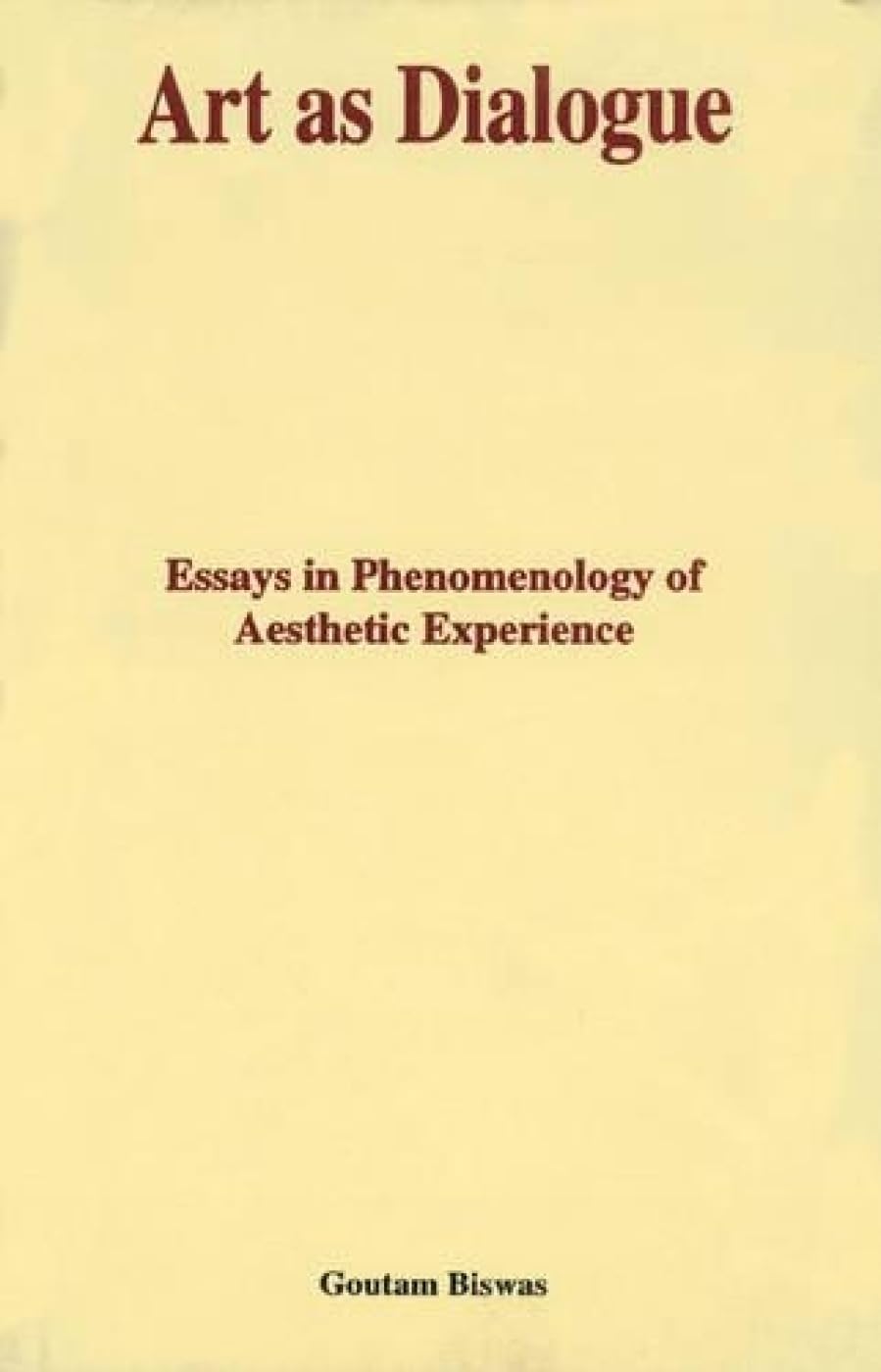 Art as Dialogue: Essays in Phenomenology or Aesthetic Experience - Hardcover