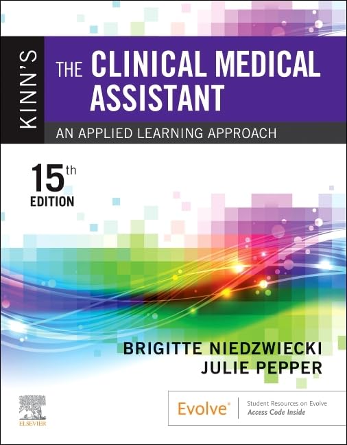 KINN'S THE CLINICAL MEDICAL ASSISTANT : AN APPLIED LEARNING APPROACH WITH ACCESS CODE 15ED (Paperback 2022)