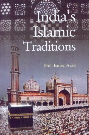 India's Islamic Traditions - Hardcover