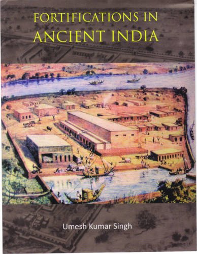 Fortifications in Ancient India - Hardcover