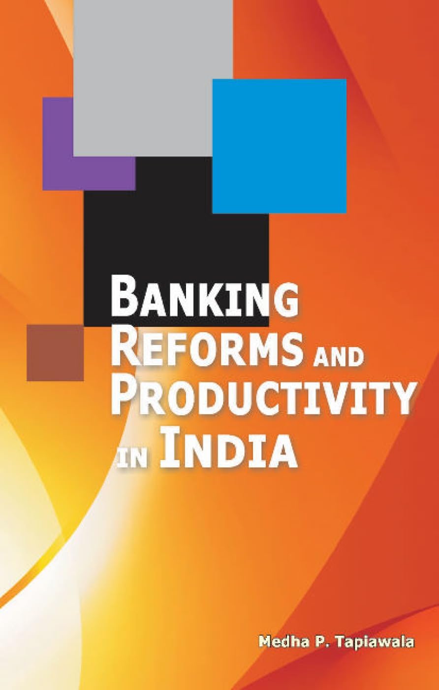Banking Reforms and Productivity in India