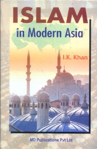 ISLAM IN MODERN ASIA - Hardcover