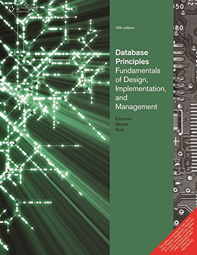 DATABASE PRINCIPLES: FUNDAMENTALS OF DESIGN IMPLEMENTATION AND MANAGEMENT, 10TH EDN