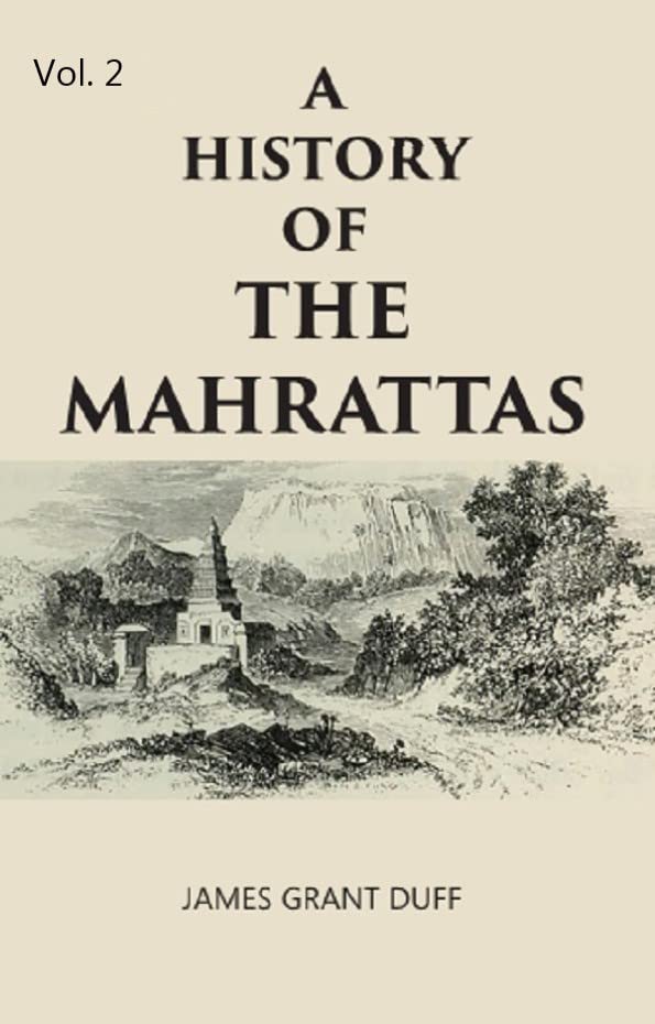 A HISTORY OF THE MAHRATTAS VOL - 2 , HARDCOVER